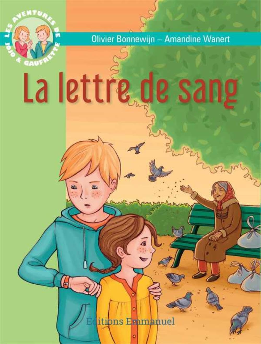 Les aventures de Jojo et Gaufrette, Tome 13 : La lettre de sang 9782353895274