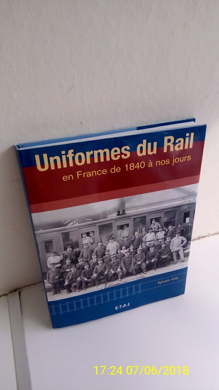 Uniformes du rail en France de 1840 à nos jours 9782726893418