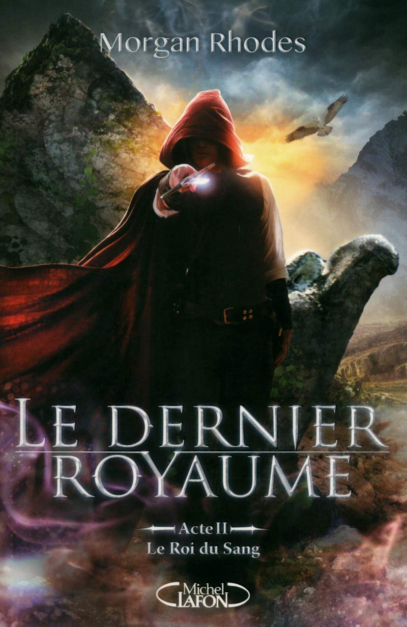 Le Dernier Royaume Acte II Le roi du sang (2) 9782749922072