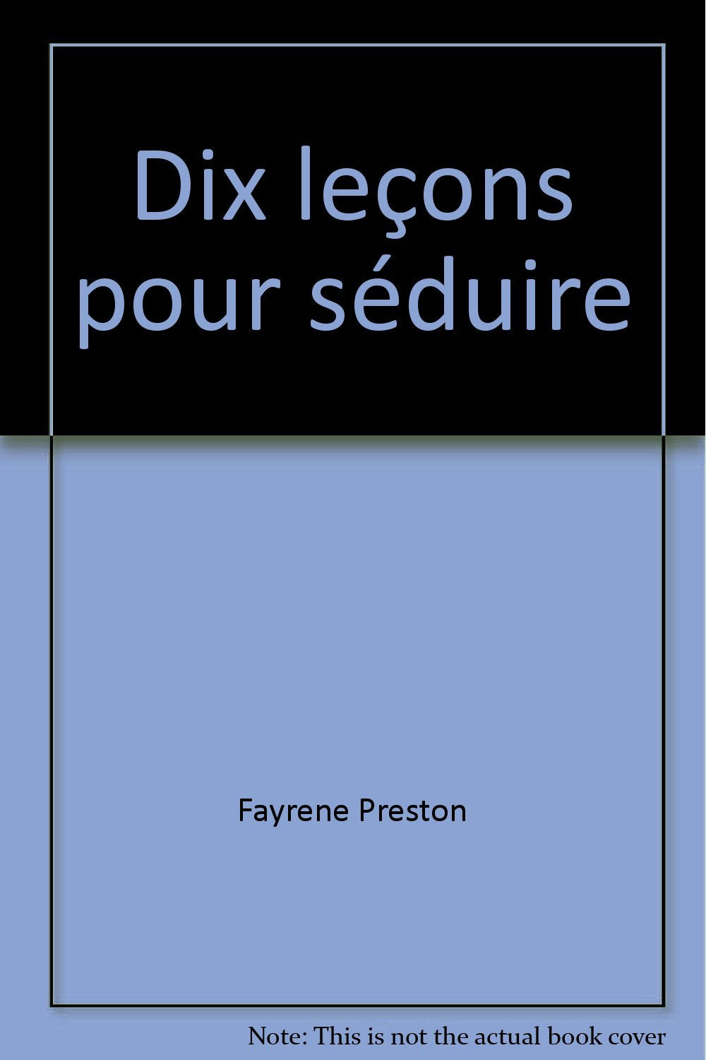 Dix leçons pour séduire (rouge passion 1230) 9782280119962