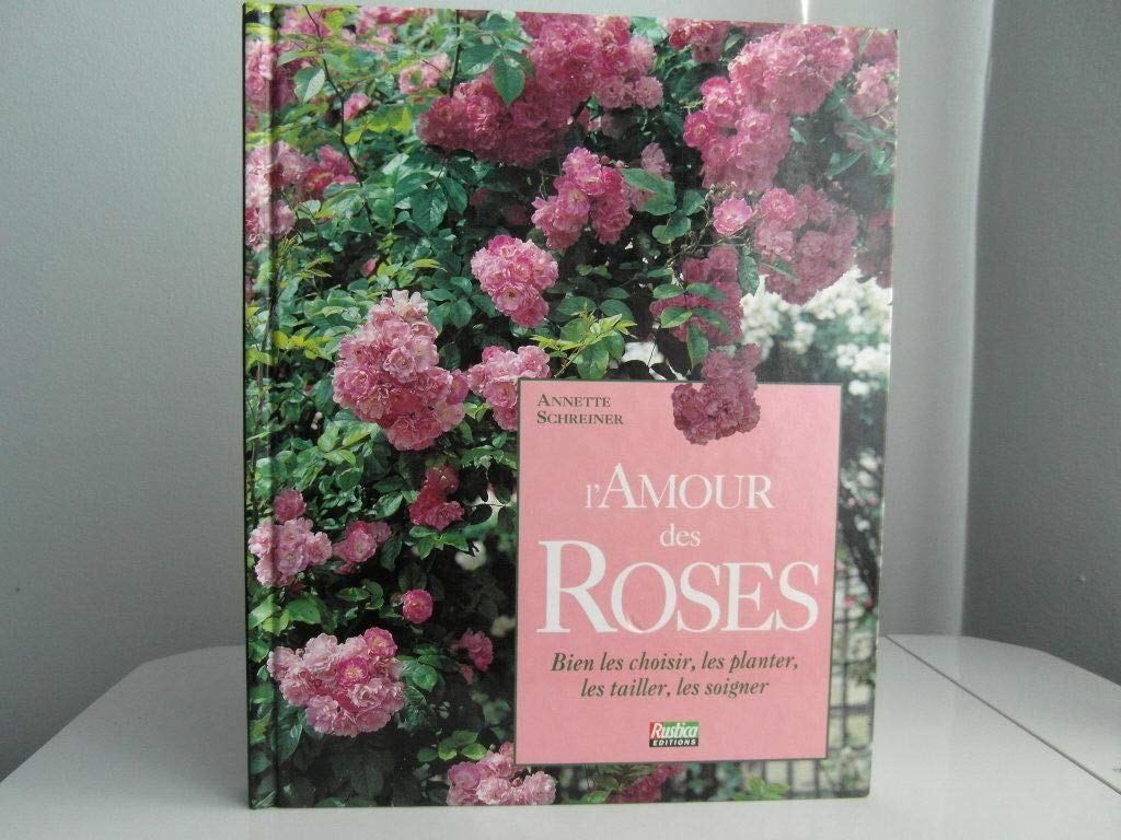 L'amour des roses 9782840380085