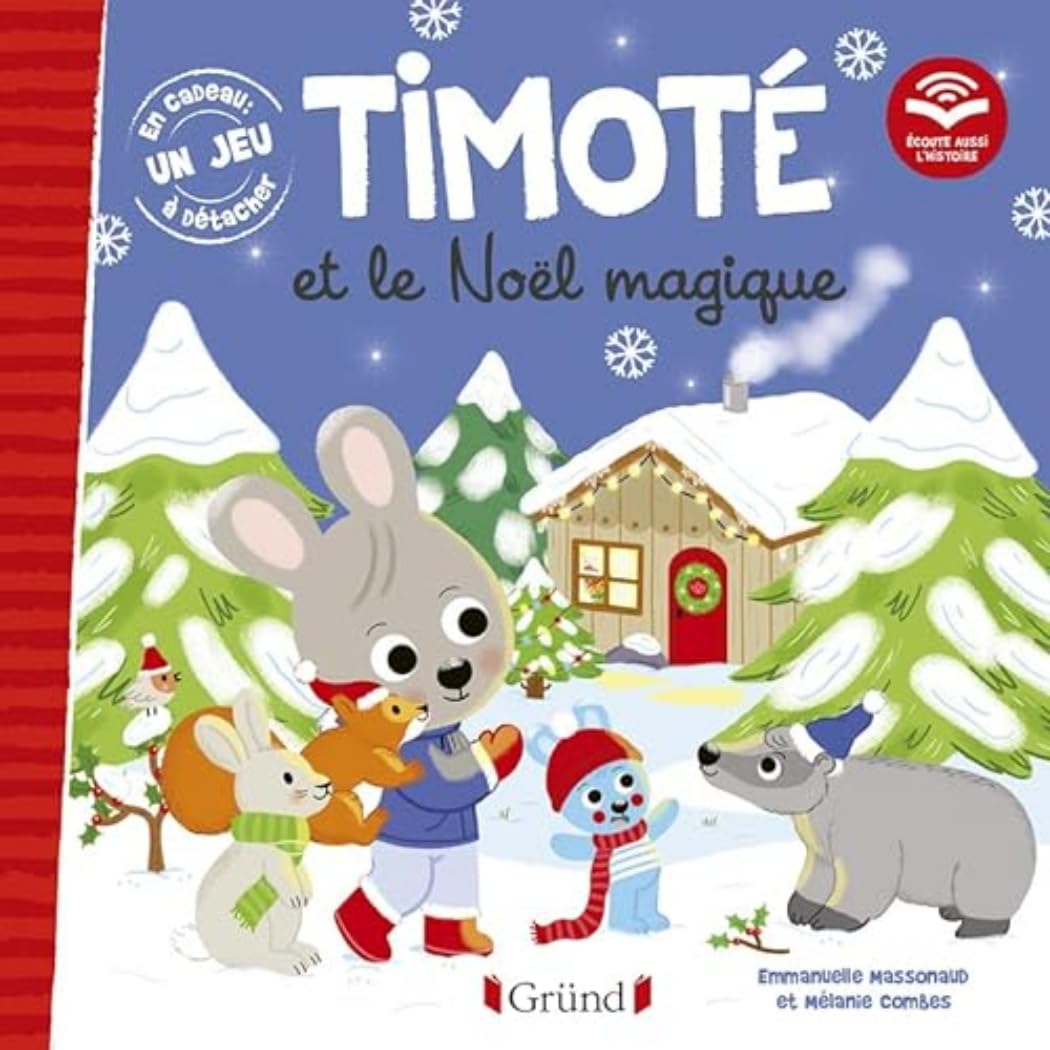 Timoté et le Noël magique (Écoute aussi l'histoire) – Album jeunesse – À partir de 2 ans 9782324031540