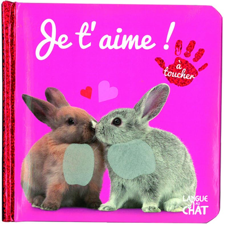 Bébé touche-à-tout - Je t'aime - Imagier photo avec matières à toucher - Amour - Dès 12 mois (24) 9782806309761
