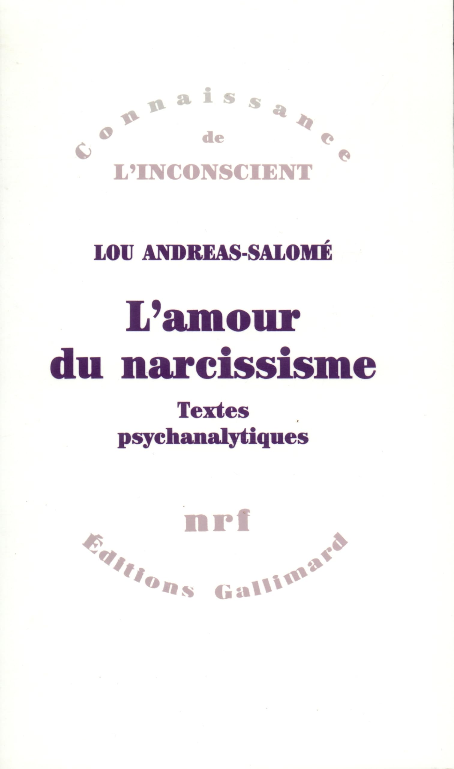 L'amour du narcissisme: Textes psychanalytiques 9782070214389