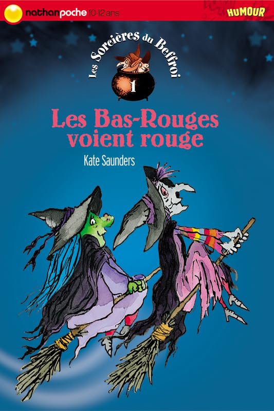 Les Sorcières du Beffroi, tome 1 : Les Bas rouges voient rouge 9782092506646