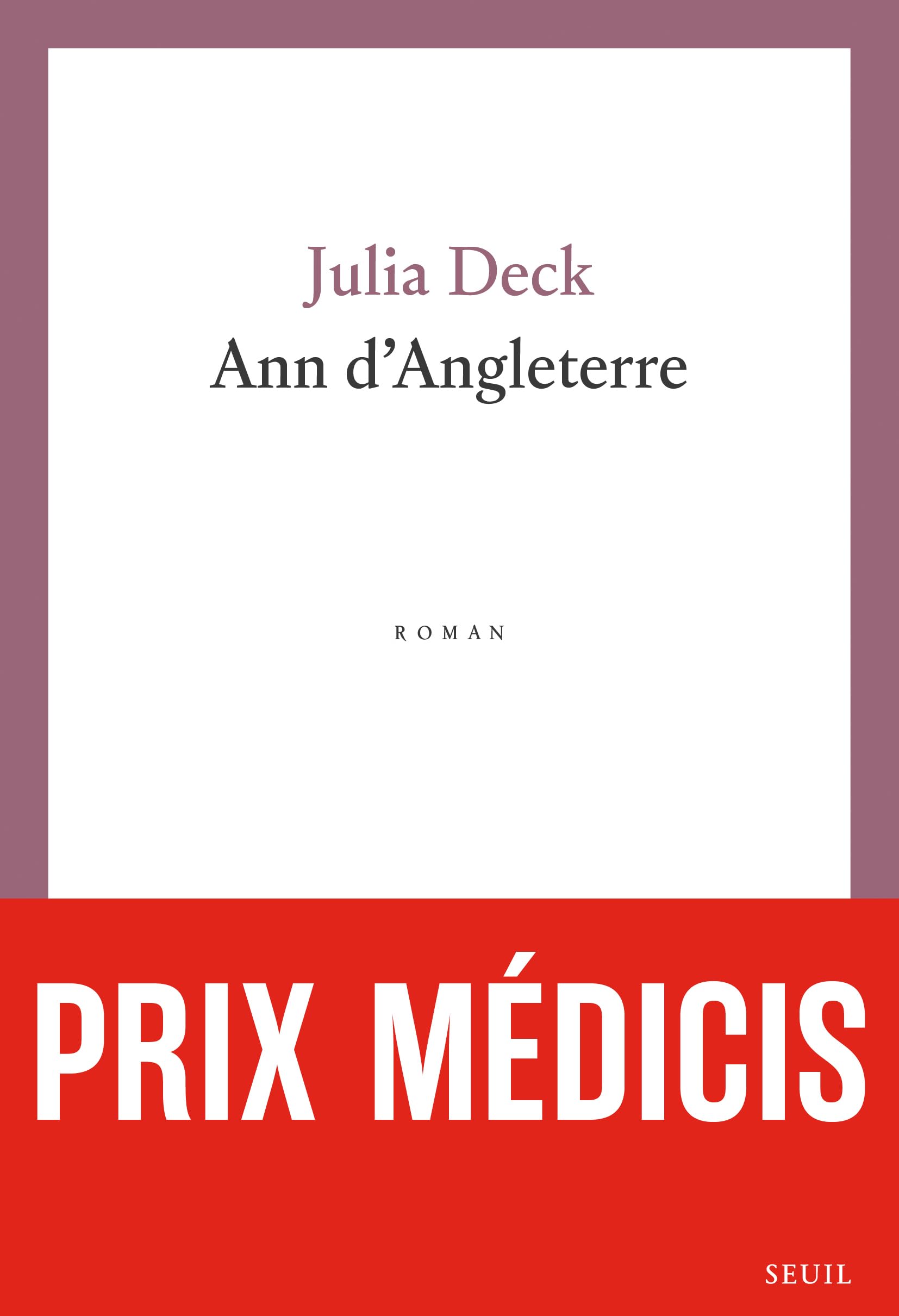 Ann d'Angleterre - Prix Médicis 2024 9782021576535