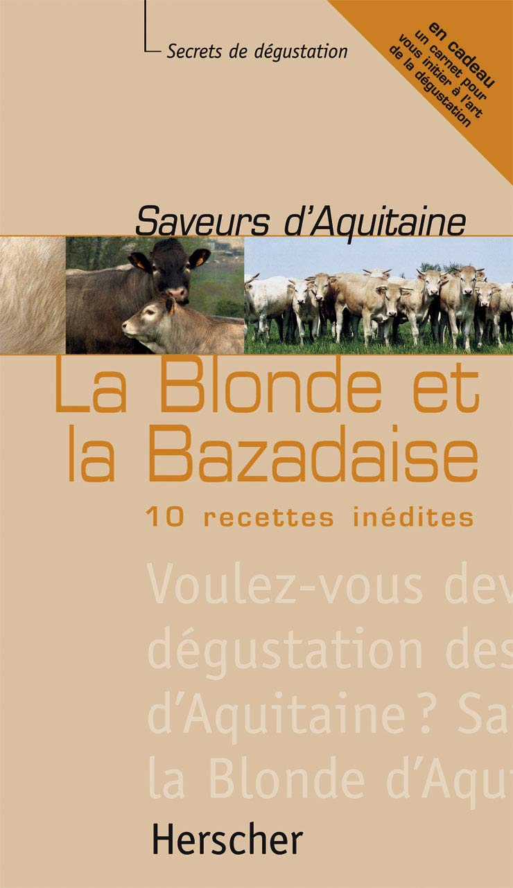 SAVEURS D'AQUITAINE, LA BLONDE 9782733503607