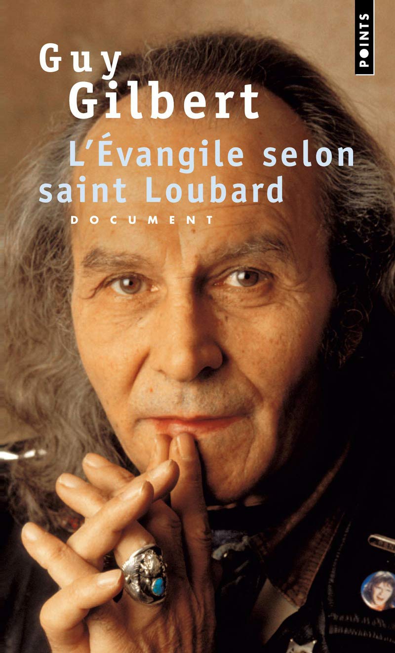 L'évangile selon Saint Loubard 9782020668385