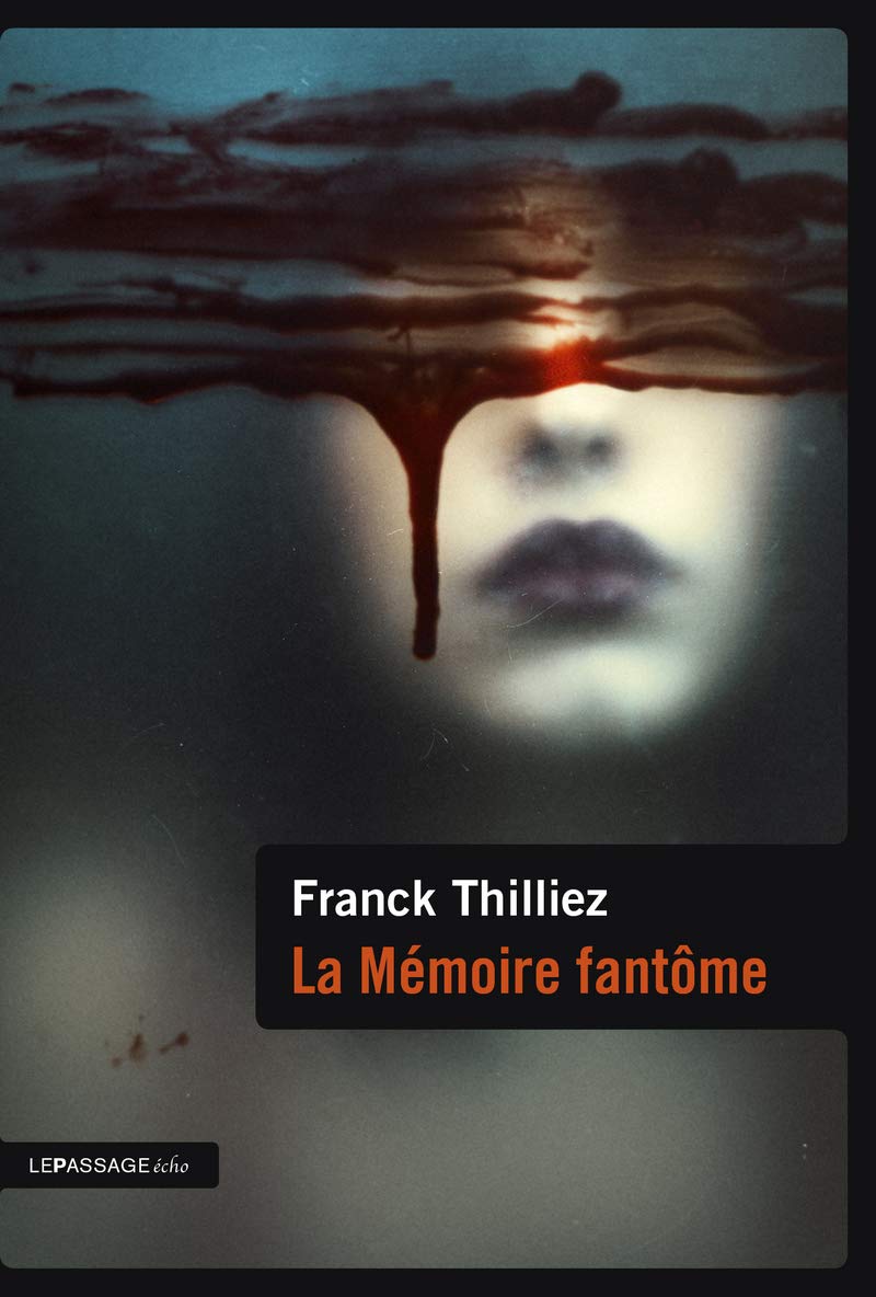 La Mémoire fantôme 9782847421040