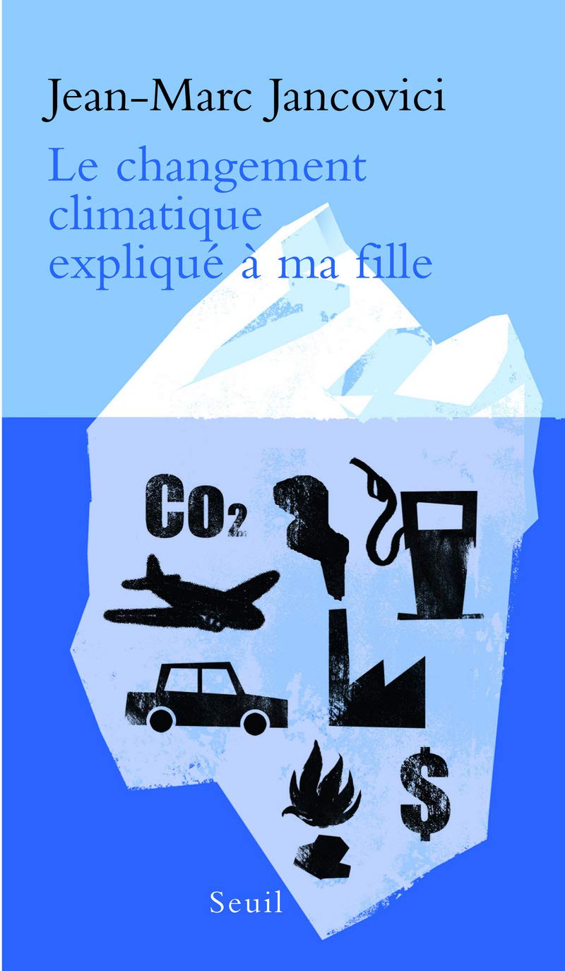 Le Changement climatique expliqué à ma fille 9782020965972