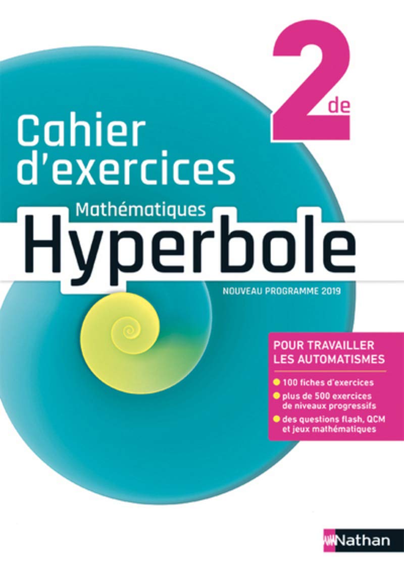 Mathématiques - Cahier Hyperbole 2de - cahier élève (nouveau programme 2019) 9782091729213
