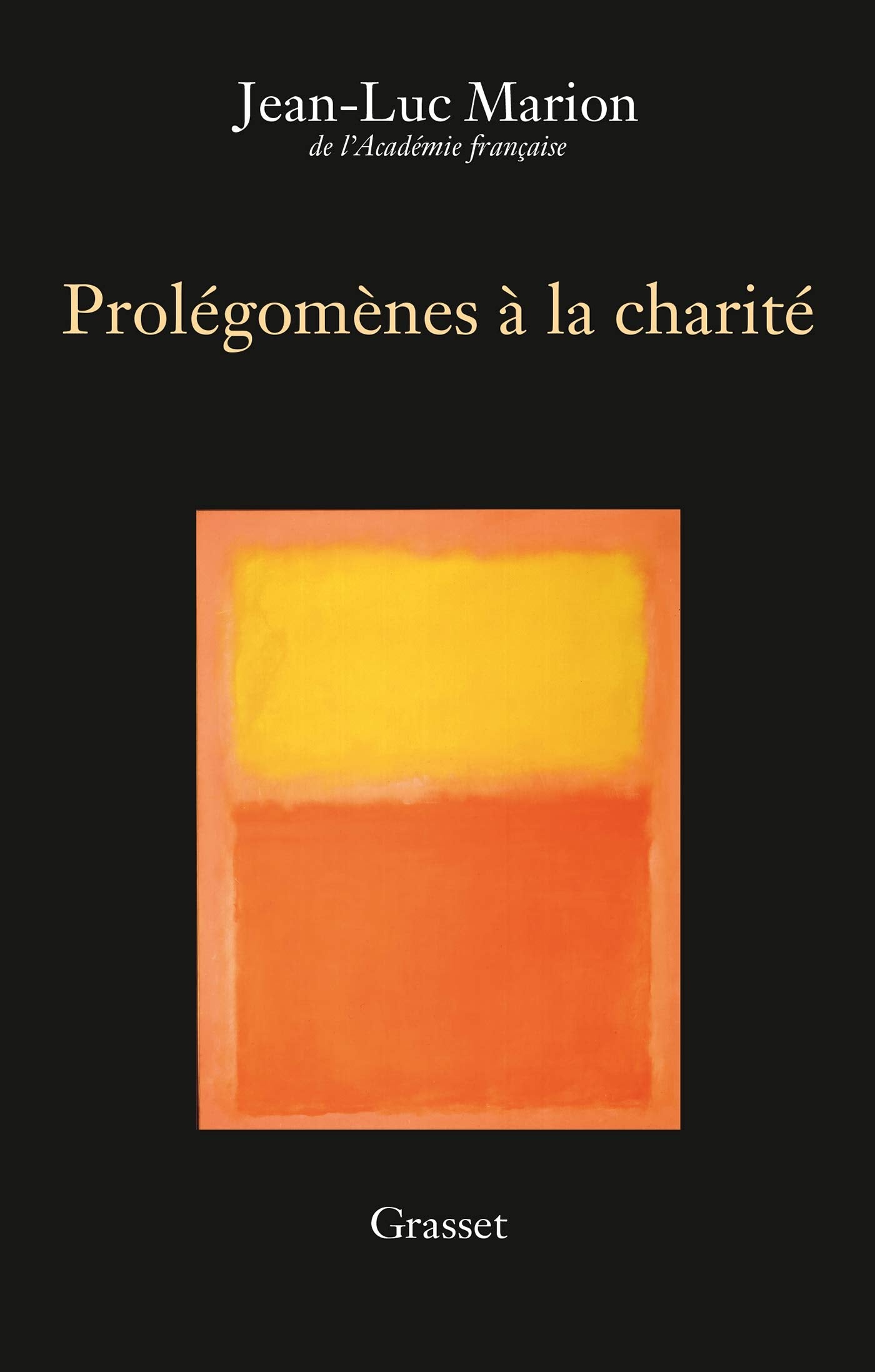 Prolégomènes à la charité: Edition définitive 9782246818632