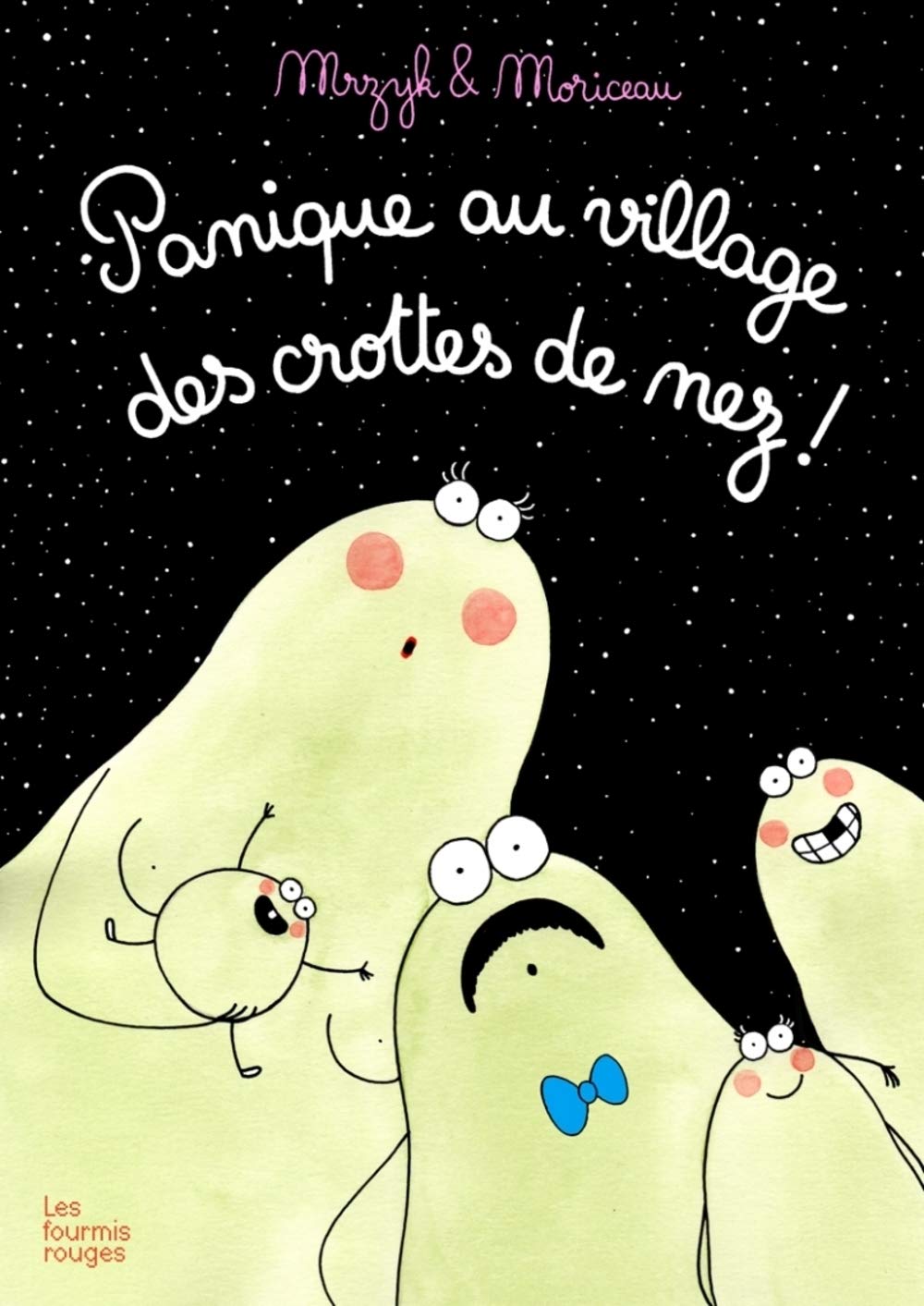 Panique au village des crottes de nez ! 9782369020486