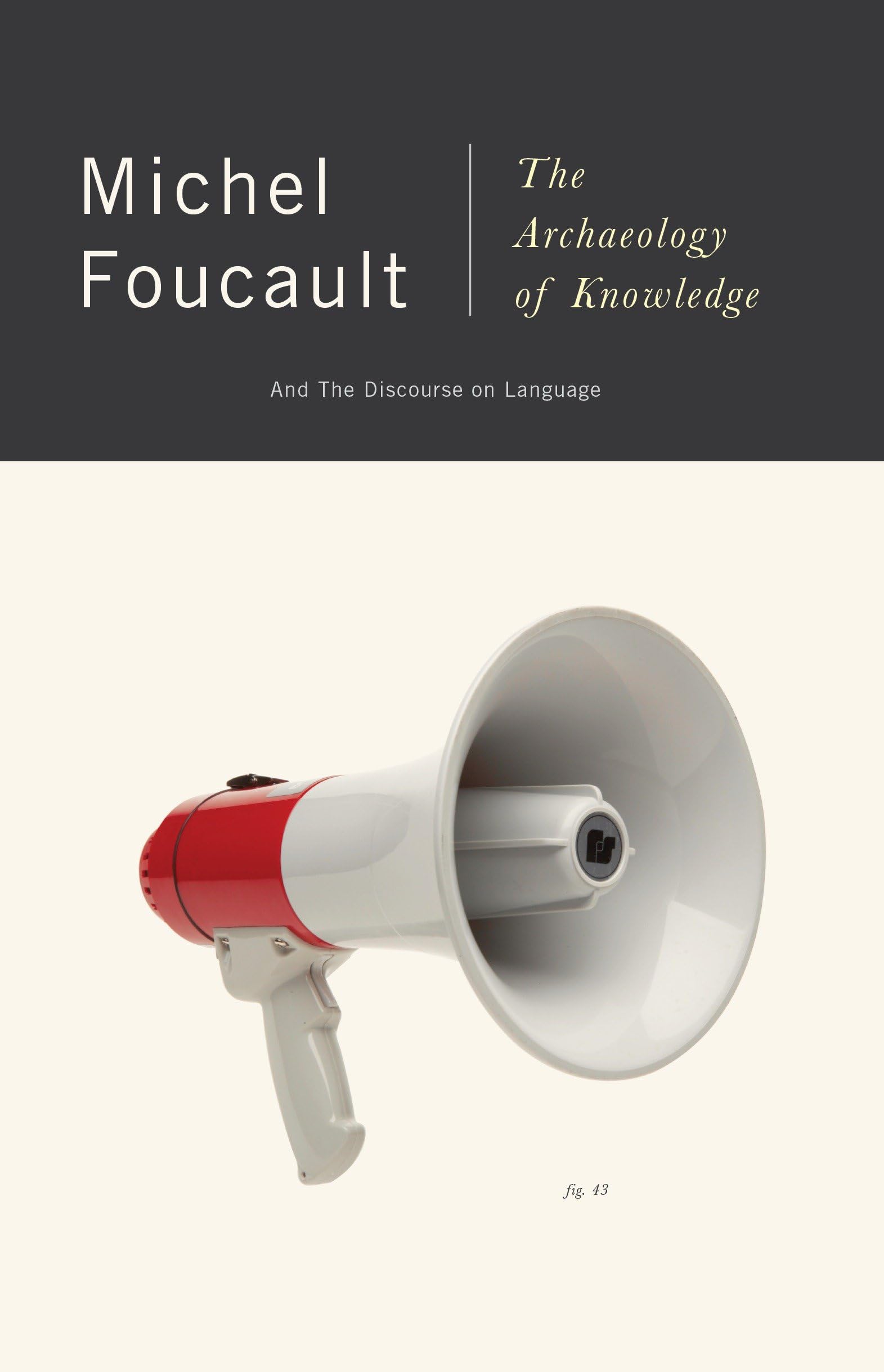 The Archaeology of Knowledge: And the Discourse on Language 9780394711065