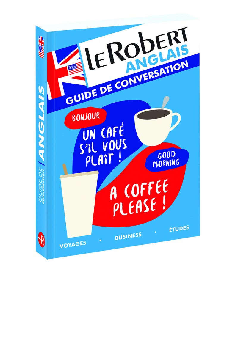 Le Robert - Guide de conversation anglais: Broché 9782321007609