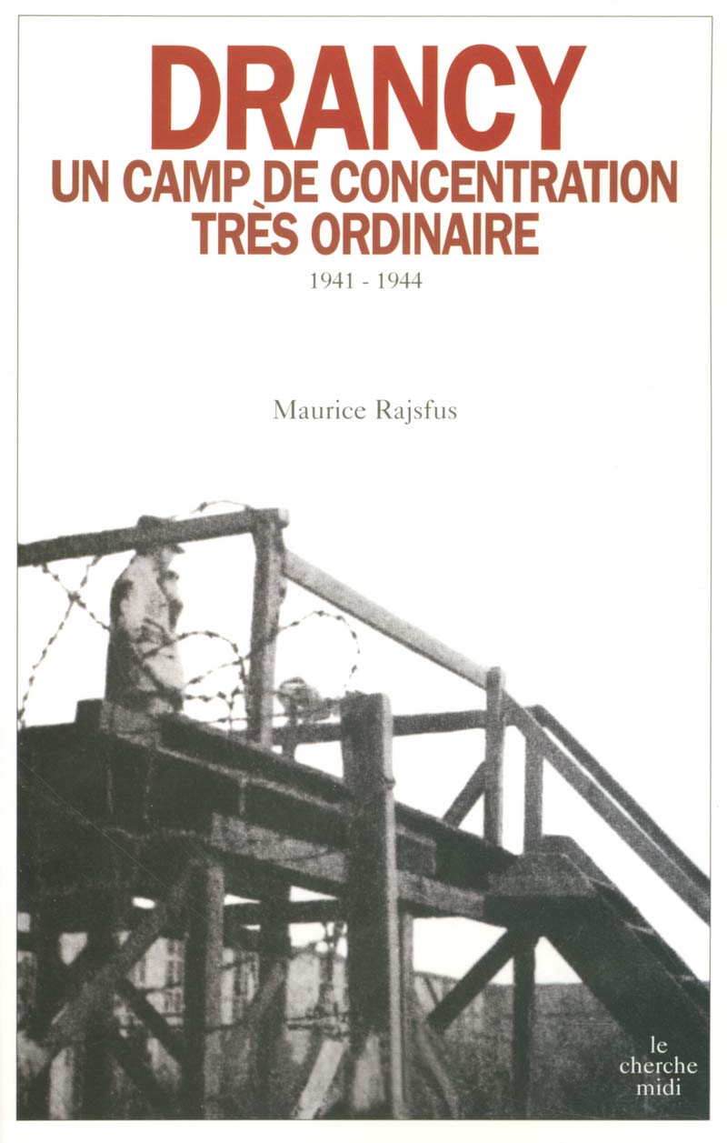 Drancy, un camps de concentration très ordinaire: 1941-1944 9782862744353