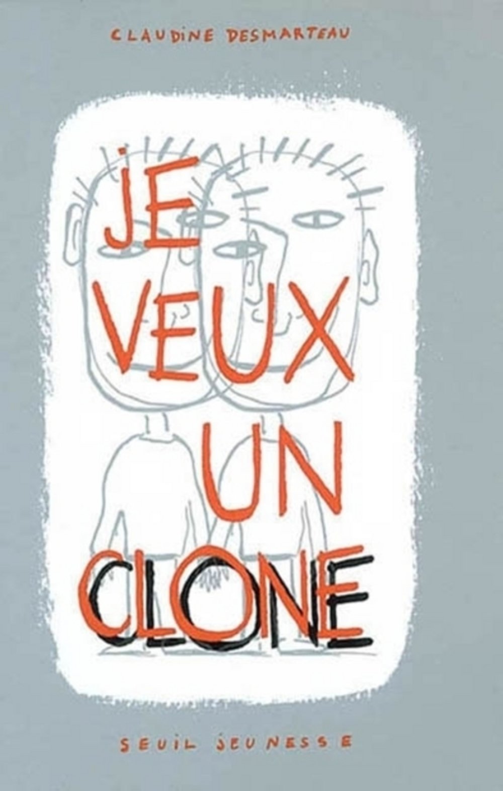 Je veux un clone 9782020537858