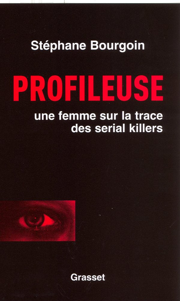 Profileuse: Sur la trace des serial killers 9782246702511