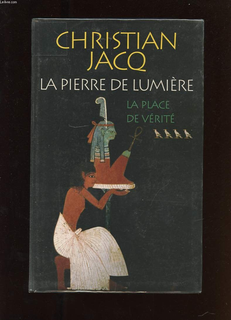 La place de Vérité (La pierre de lumière.) 9782702862513