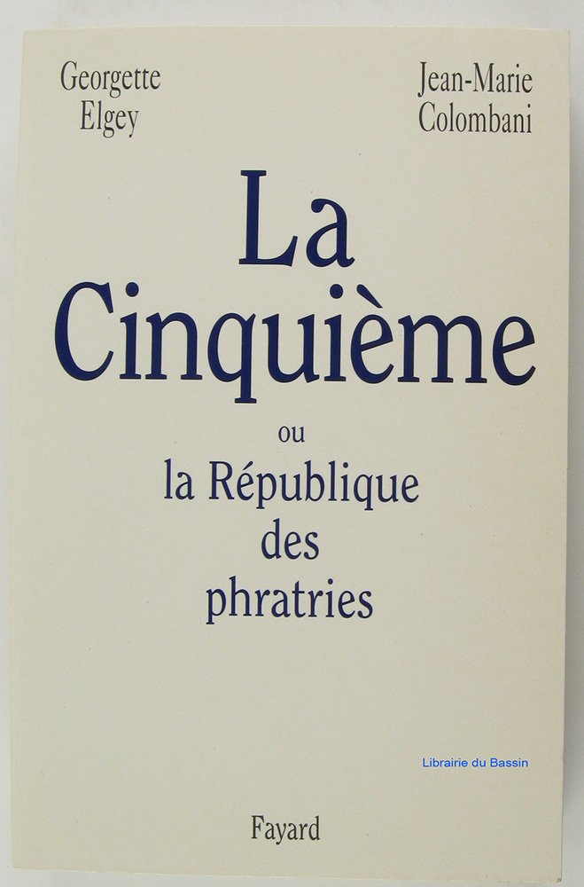 La Cinquième ou la République des phratries 9782213597300