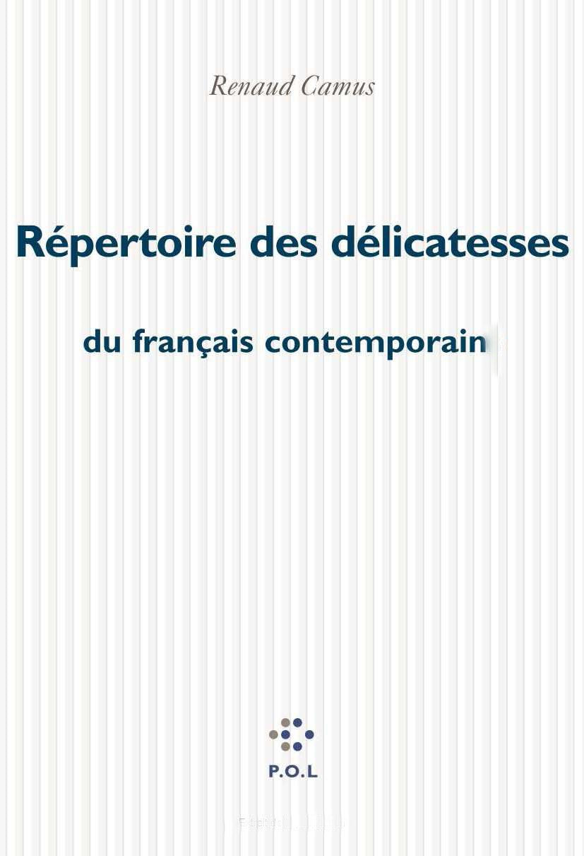 Répertoire des délicatesses du français contemporain 9782867447310