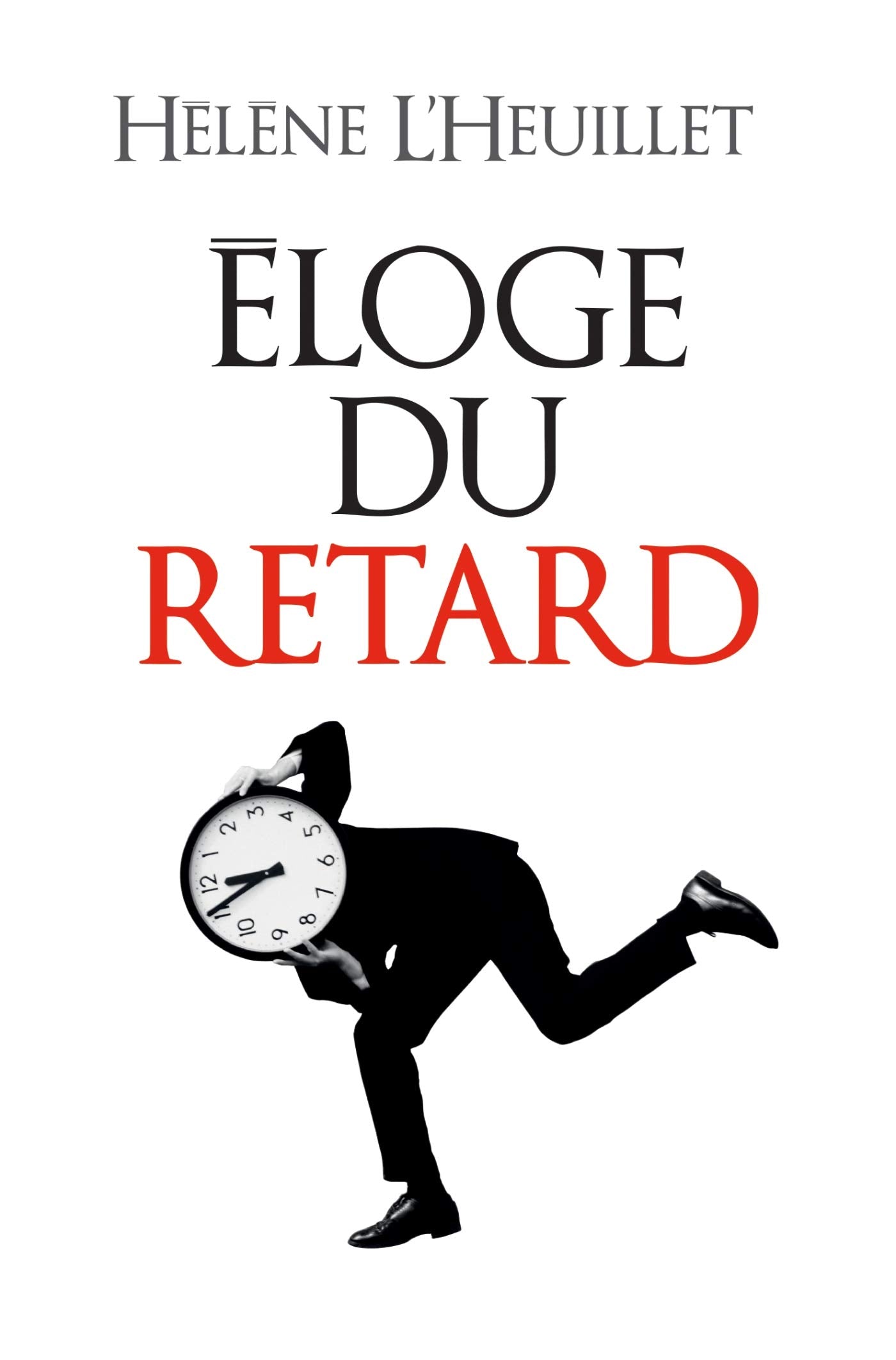 Eloge du retard: Où le temps est-il passé ? 9782226443045