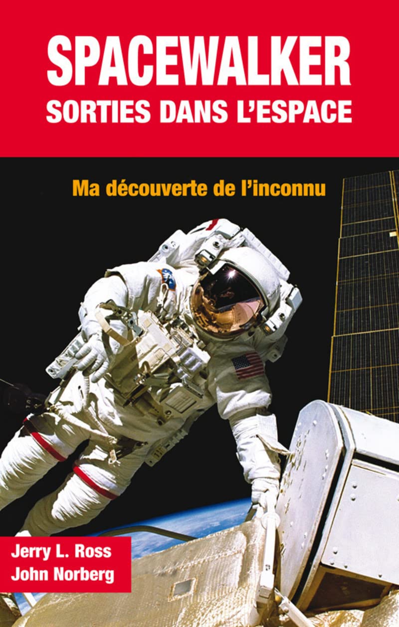 Spacewalker : sorties dans l'espace 9782373010114