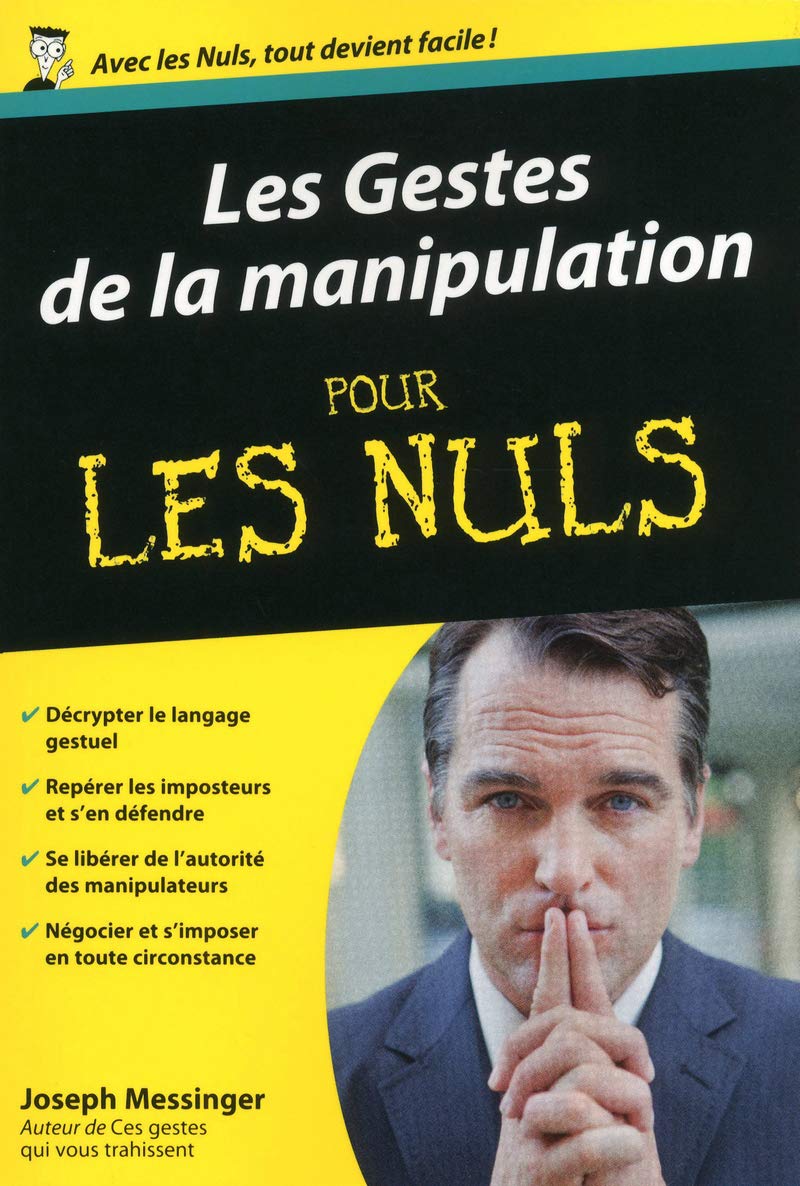 Les Gestes de la manipulation Poche pour les Nuls 9782754038003