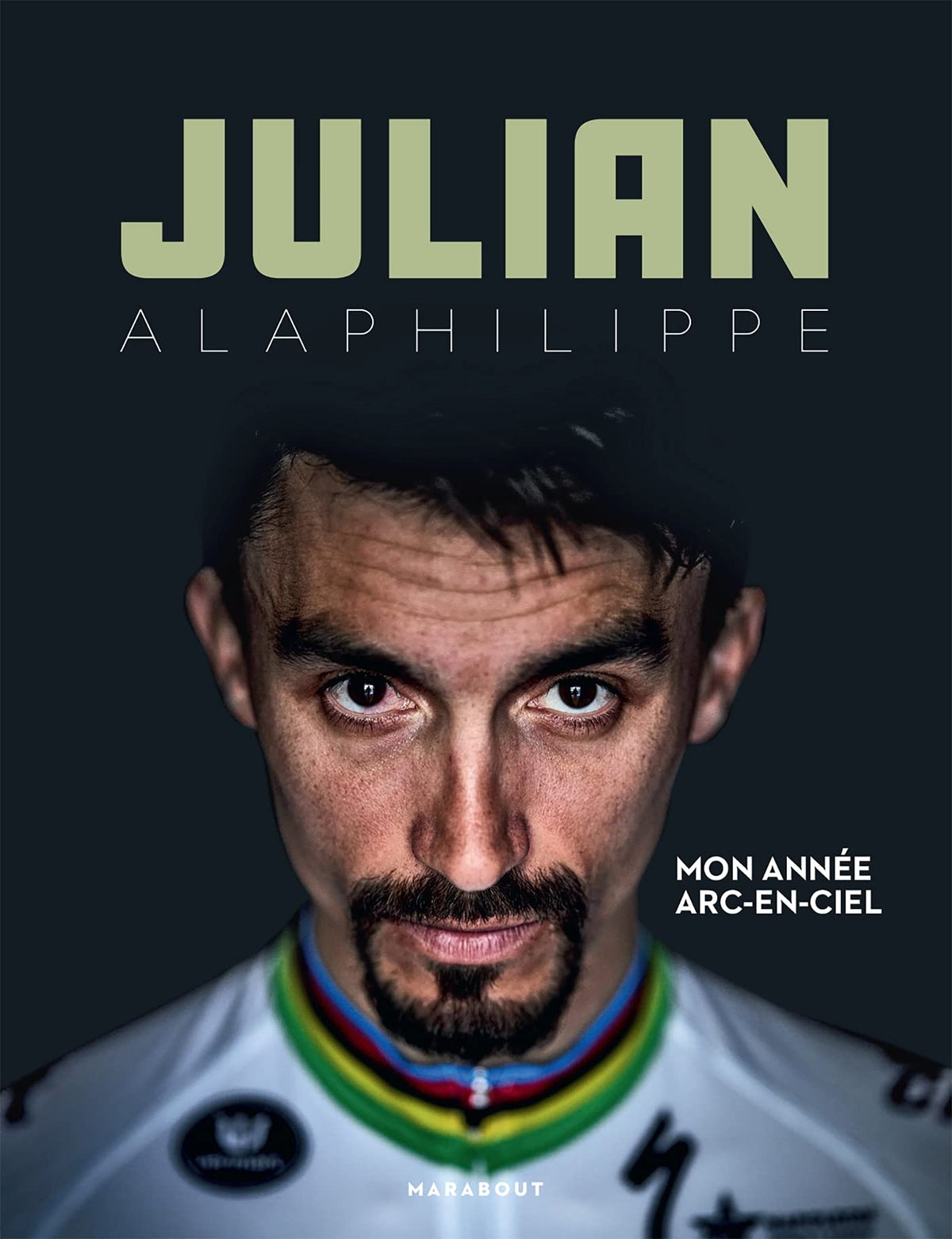 Julian Alaphilippe - Mon année arc-en-ciel 9782501162678