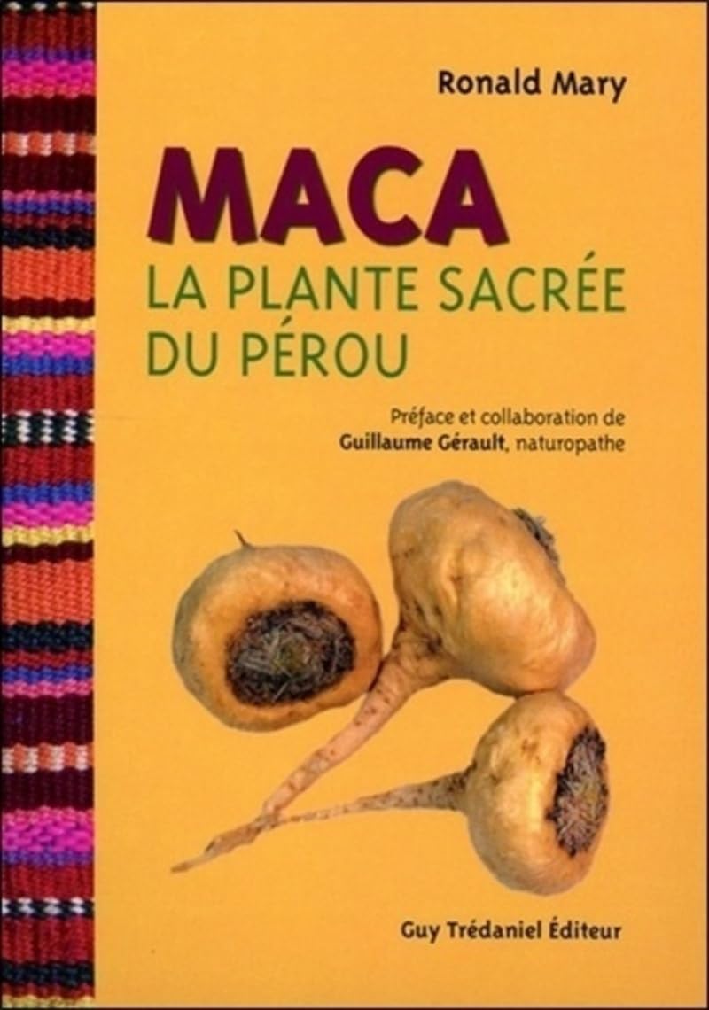 Maca - la plante sacrée du Pérou 9782813202246