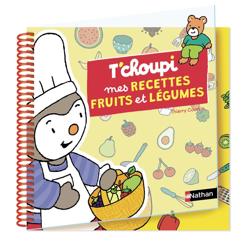 T'choupi mes recettes fruits & légumes - dès 3 ans 9782092593714