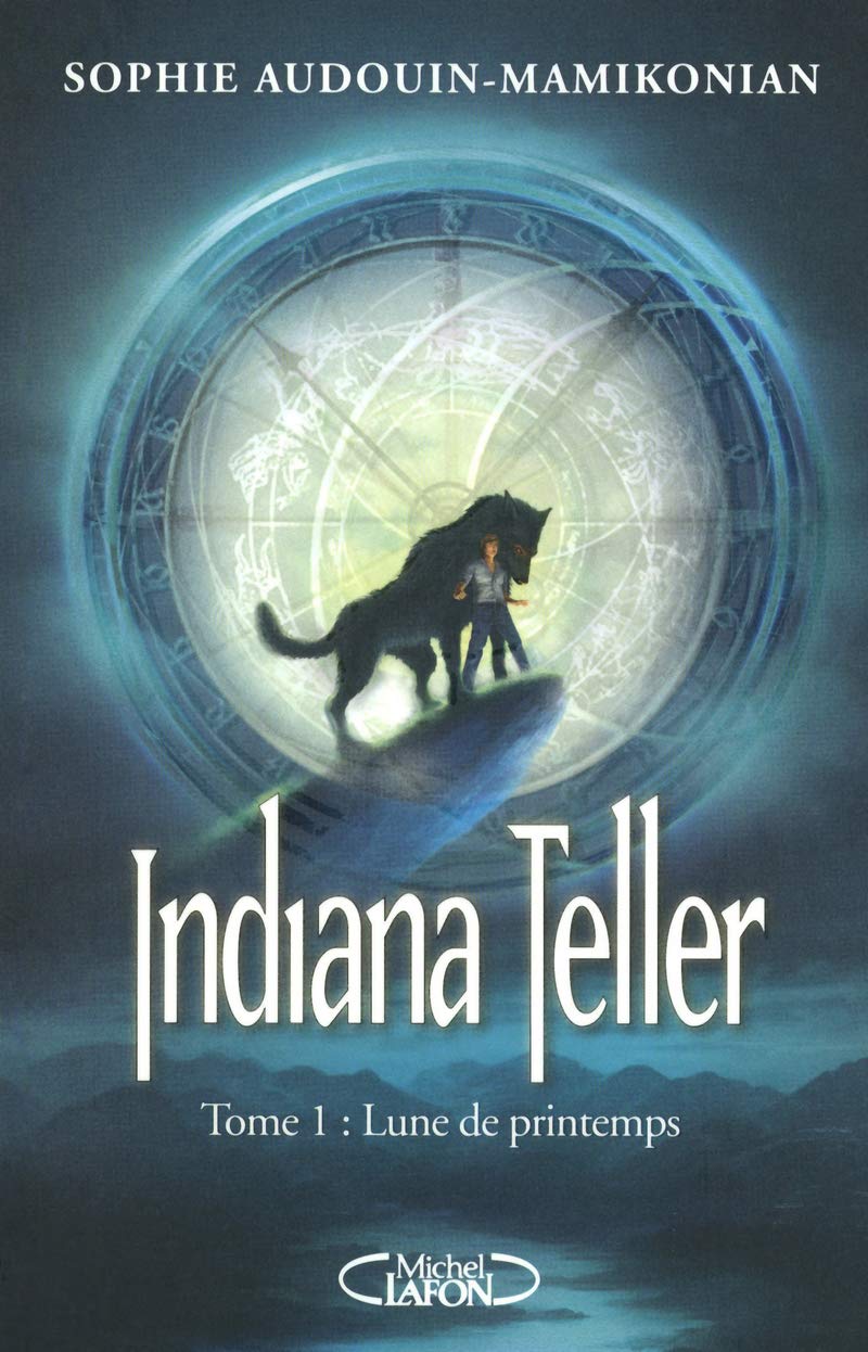 Indiana Teller T01 Lune de Printemps 9782749913872