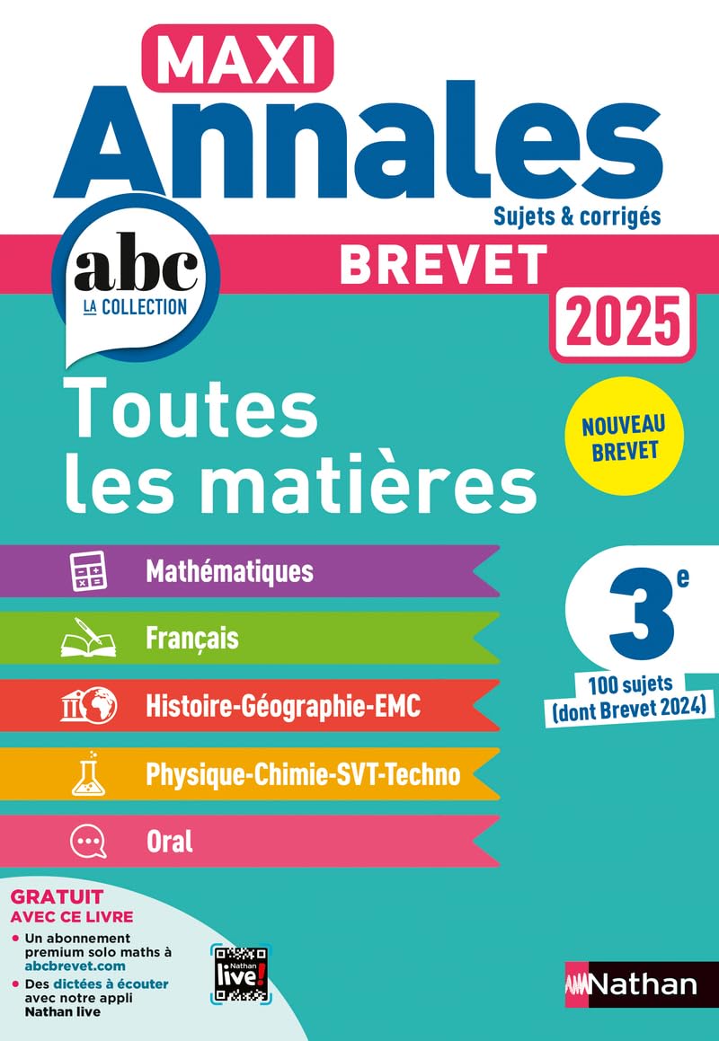 Maxi-Annales ABC du Brevet 2025 - Toutes les matières 3e : Maths - Français - Histoire-Géographie EMC (Enseignement Moral et Civique) - Physique-Chimie - SVT - Technologie - Oral - Sujets et corrigés 9782095035648