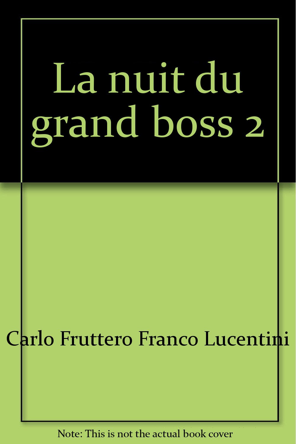 La nuit du grand boss : roman 9782253030003