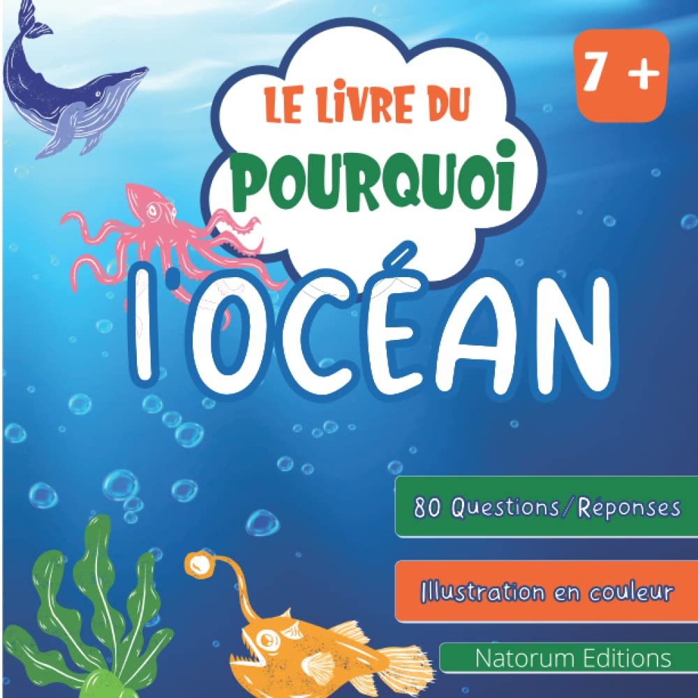 Le Livre du Pourquoi - L'Océan: 80 questions-réponses avec illustration en couleur - 41 pages - Pour enfants à partir de 7 ans 9798492456863