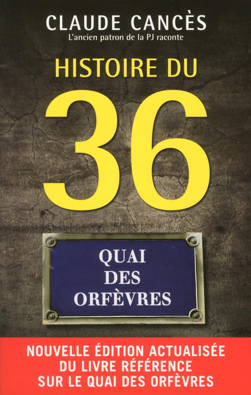 HISTOIRE DU 36 QUAI DES ORFEVRES 9782372540193