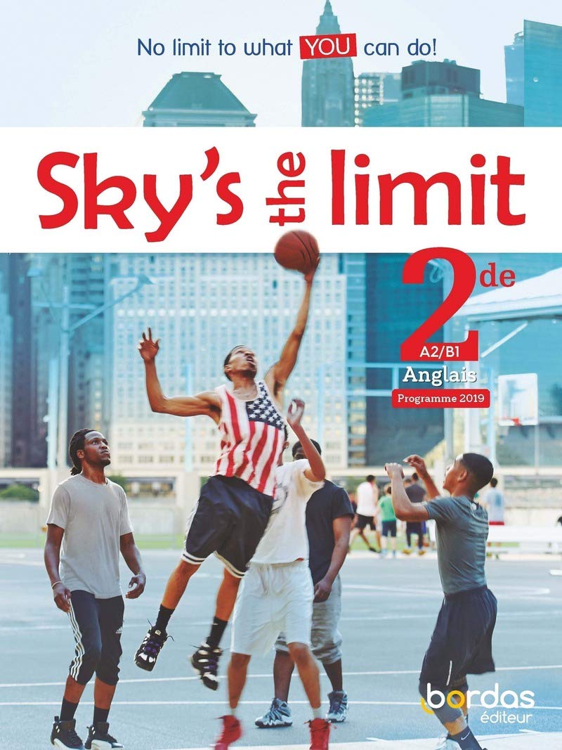 Sky's the limit - Anglais 2de 9782047335840