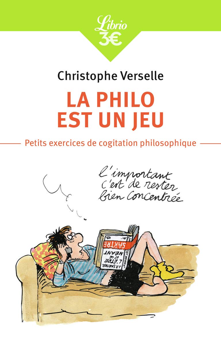 La philo est un jeu: petits exercices de cogitation philosophique 9782290006849