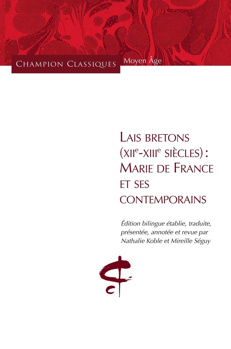 Lais Bretons (XIIe-XIIIe siècles) - Marie de France et ses contemporains 9782745350435