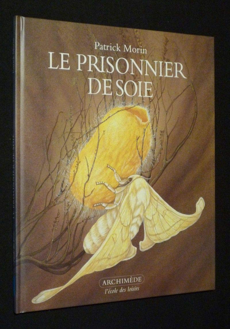 Le Prisonnier de soie 9782211029605