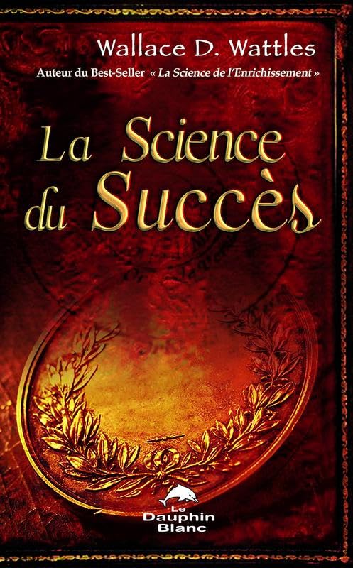 La Science du Succès 9782894362549