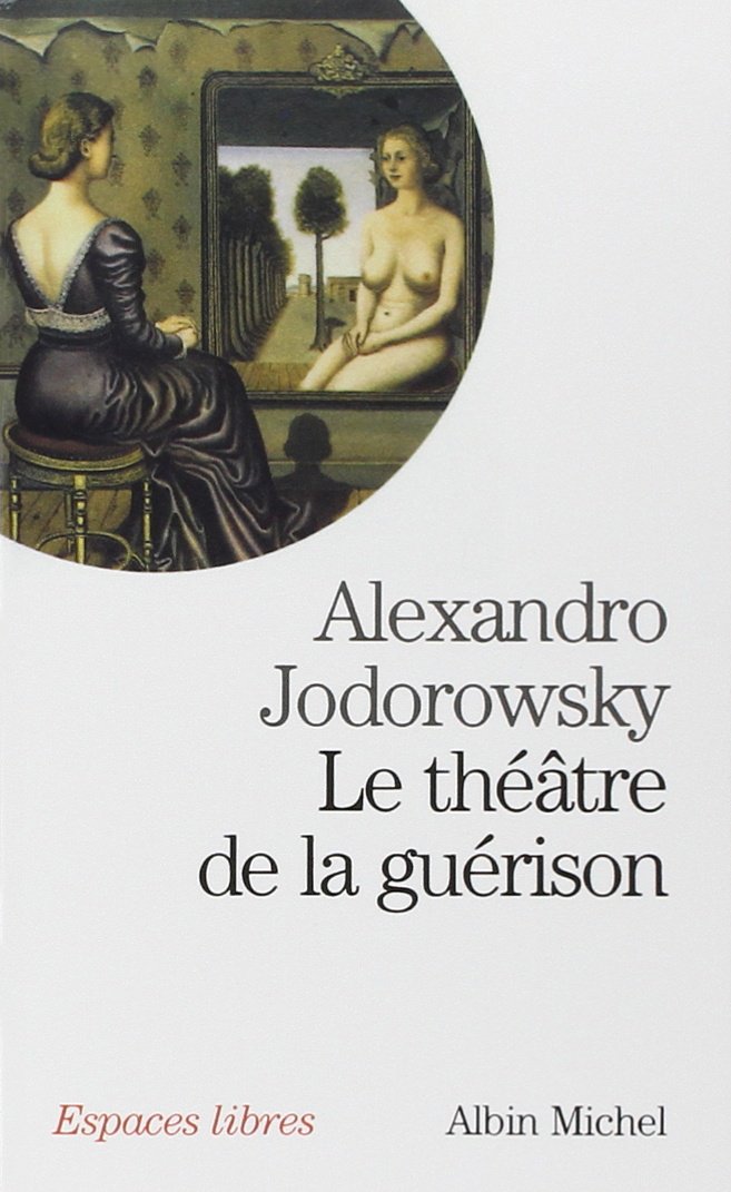 Le Théâtre de la guérison 9782226125385