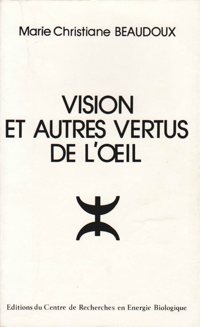 Vision et autres vertus de l'oeil 