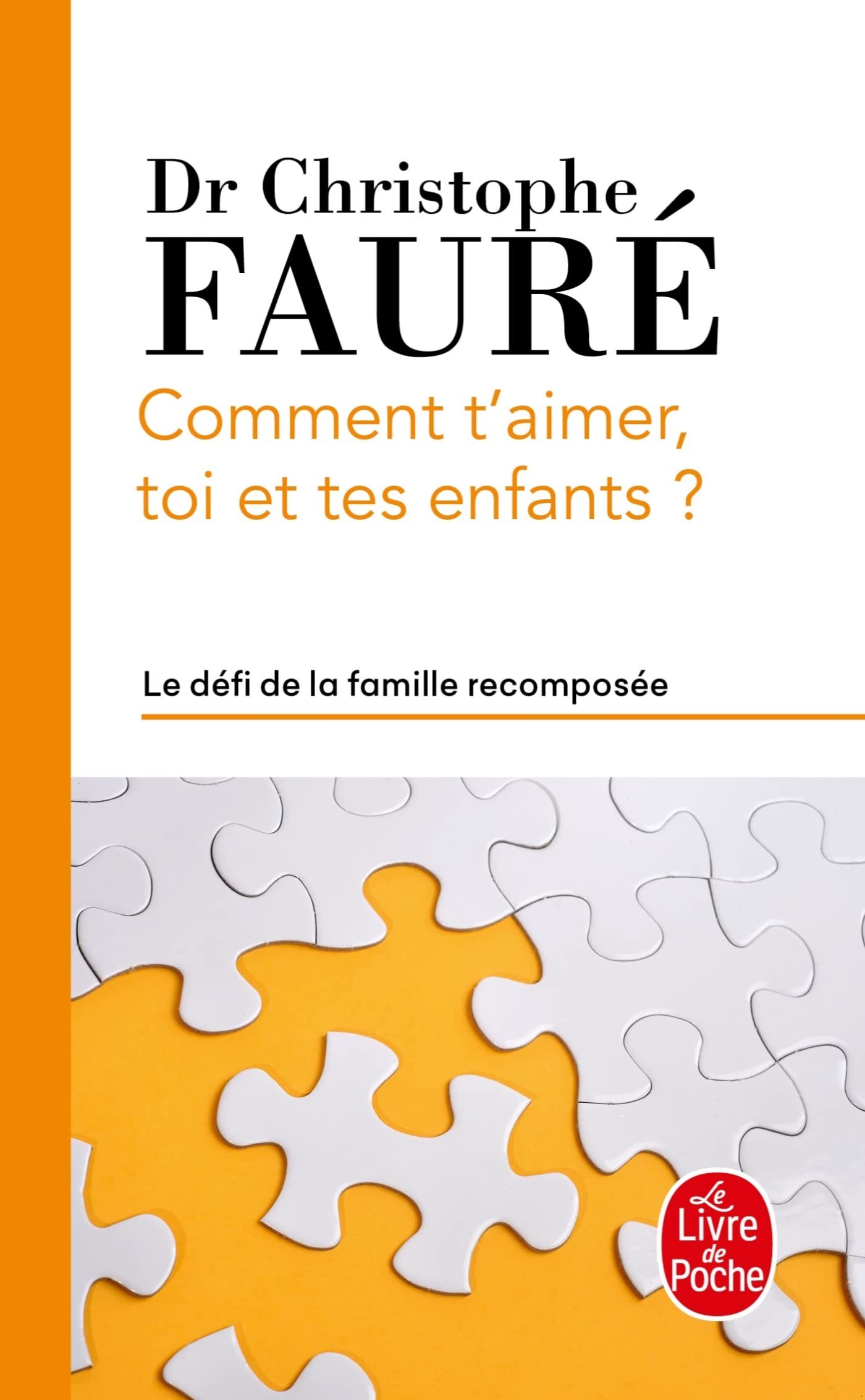 Comment t'aimer, toi et tes enfants ? 9782253187981
