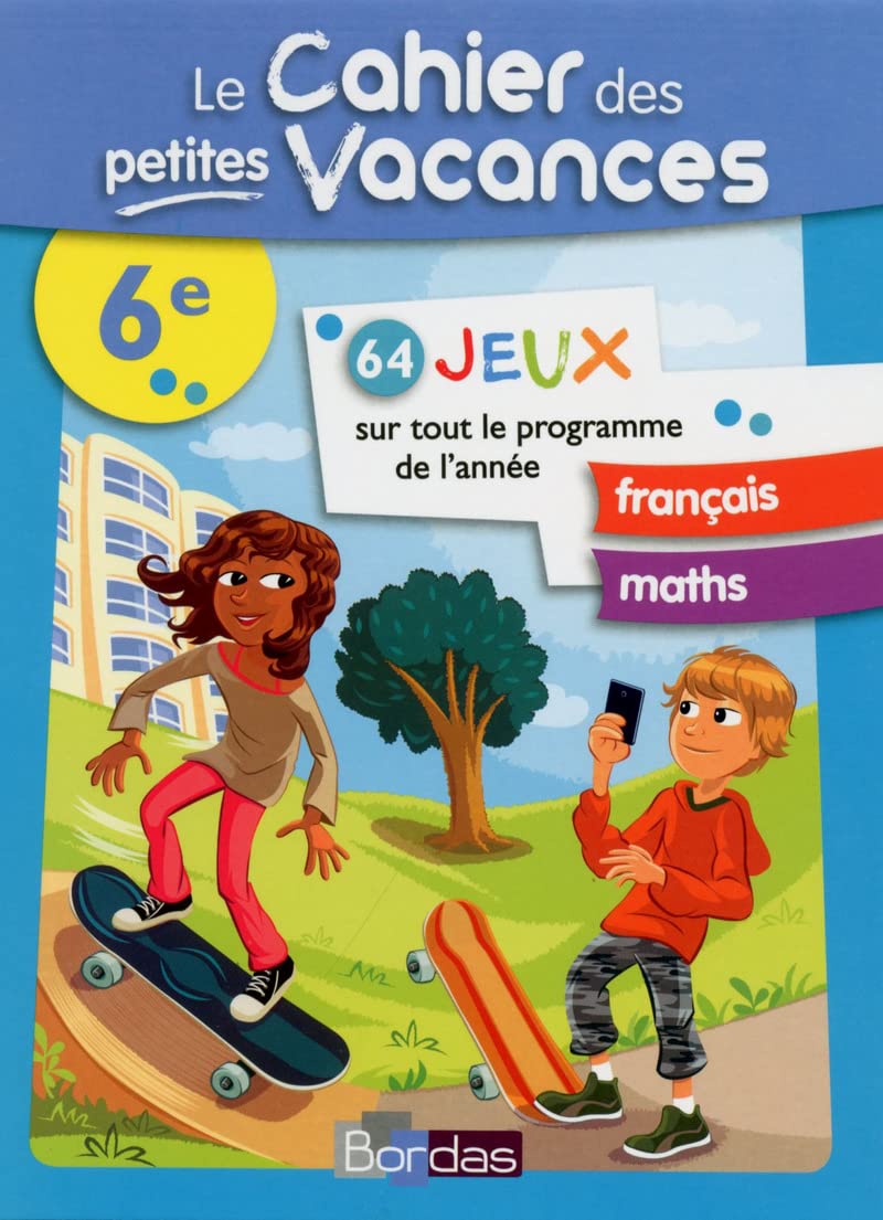 Le cahier des petites vacances - 6e- Cahier de vacances 9782047353318