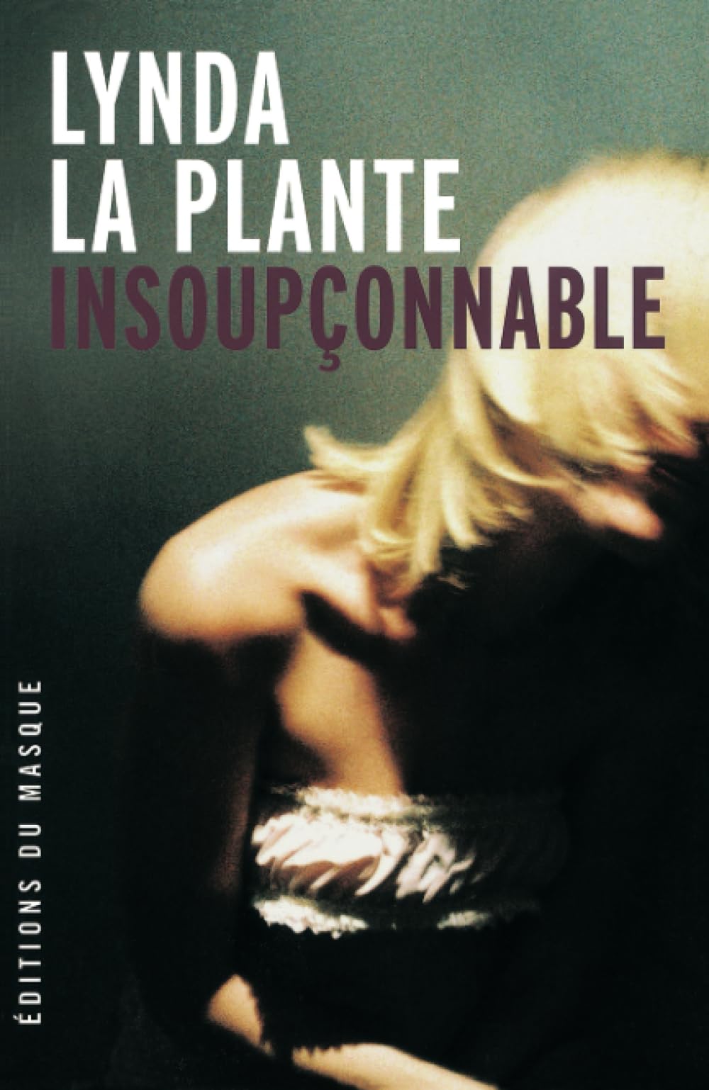 INSOUPCONNABLE 9782702431627