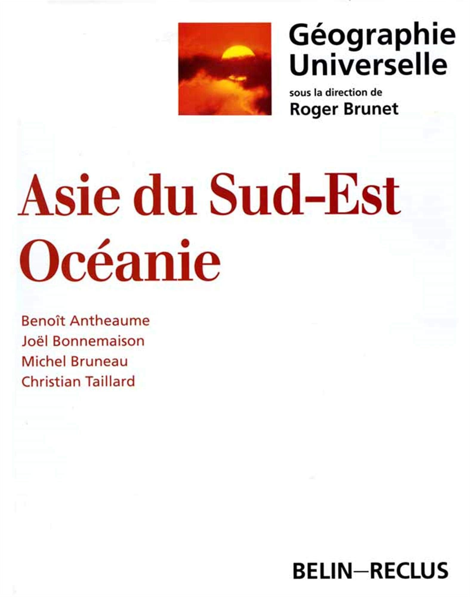 Géographie universelle : l'Asie du sud-est, Océanie 9782701116709