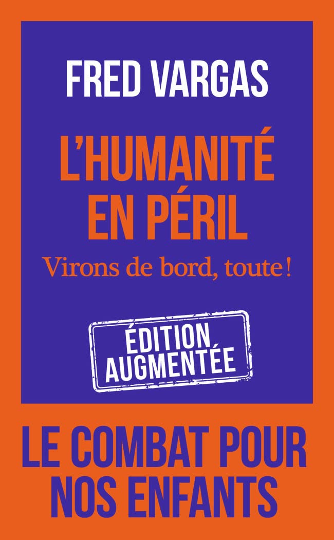 L'humanité en péril: Virons de bord, toute ! 9782290228678