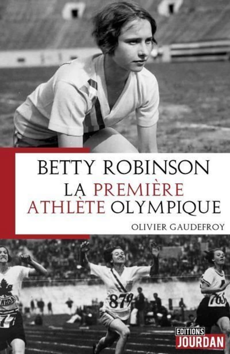 Betty Robinson, la première athlète olympique 9782874666995