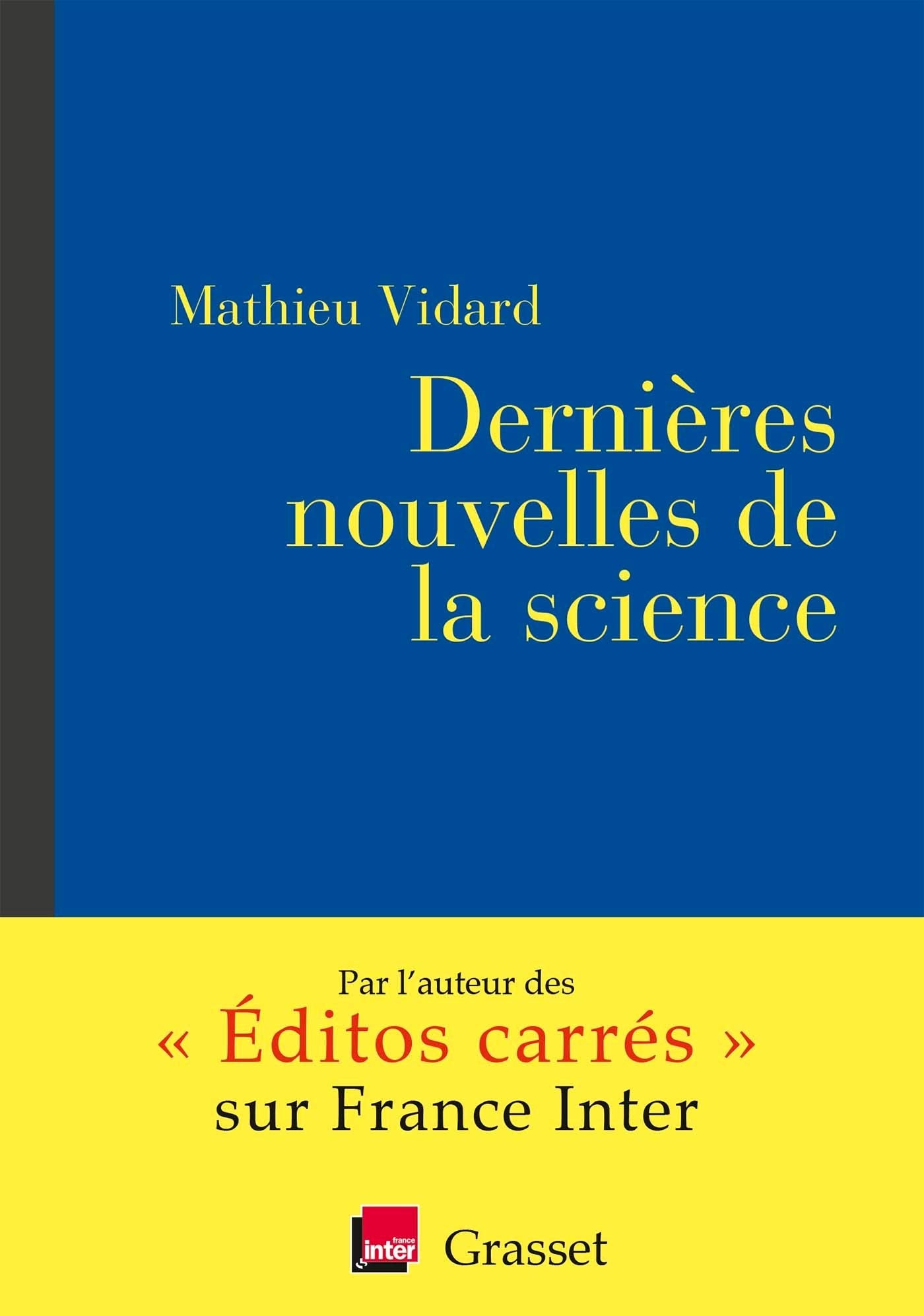 Dernières nouvelles de la science: coédition avec France inter 9782246817871